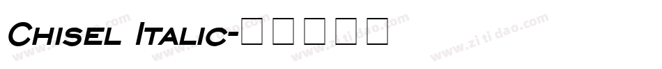 Chisel Italic字体转换